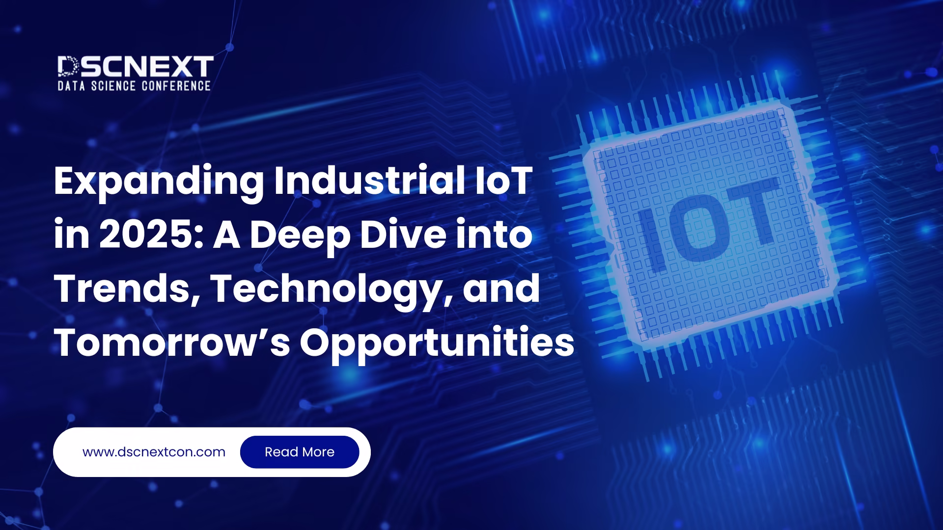 Expanding Industrial IoT in 2025: A Deep Dive into Trends, Technology, and Tomorrow’s Opportunities